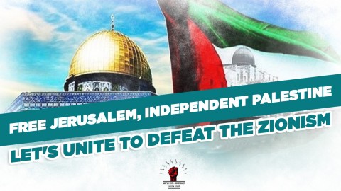 FREE JERUSALEM, INDEPENDENT PALESTINE